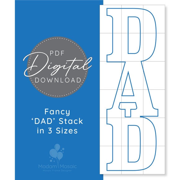 Fancy 'DAD' Stack - Digital Mosaic Template