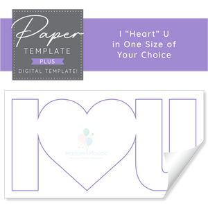 I Heart U - Large Print/Digital Template Bundle